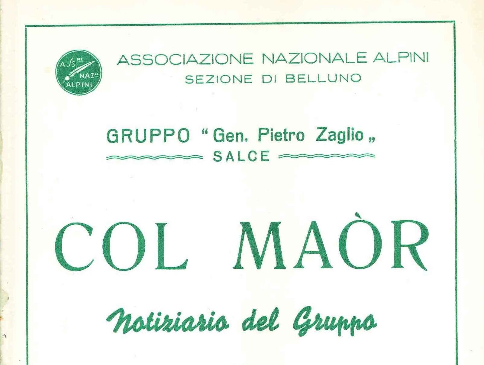 «Esce quando può»: sessant’anni di Col Maòr
